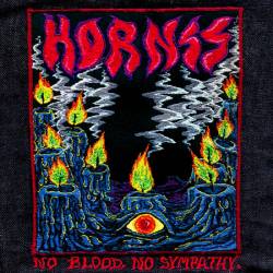 Hornss : No Blood No Sympathy